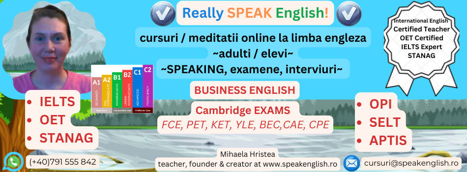 cursuri meditatii examene engleza CAMBRIDGE • IELTS • OET • STANAG • APTIS • OPI • SELT • TOEFL • TOEIC